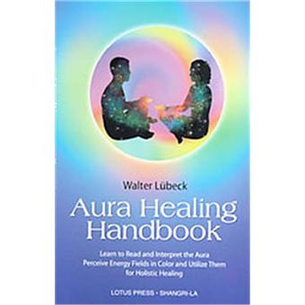 The Aura Healing Handbook - Paperback - 2000 - 1